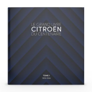 Le Grand Livre du Centenaire Citroën - Tome 1