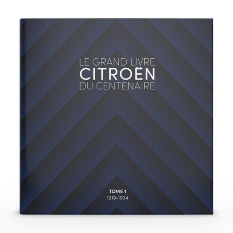 Le Grand Livre du Centenaire Citroën - Tome 1