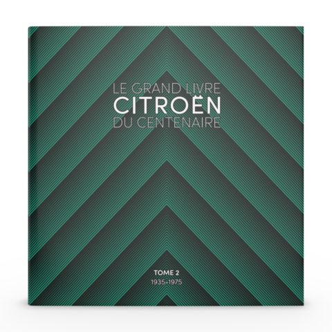 Le Grand Livre du Centenaire Citroën - Tome 2