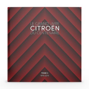 Le Grand Livre du Centenaire Citroën - Tome 3